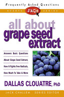 All about Grape Seed Extract