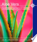 Aloe Vera: Naturlig mirakelkur
