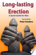 Long-lasting Erection: A Quick Guide for Men