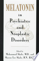 Melatonin in Psychiatric and Neoplastic Disorders