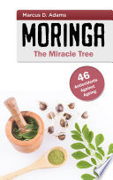 Moringa - mirakelträdet