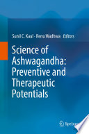 Science of Ashwagandha: Preventive and Therapeutic Potentials