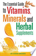 Panduan Penting untuk Vitamin, Mineral dan Suplemen Herbal