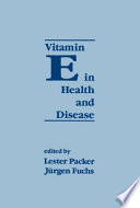 La vitamine E dans la santé et la maladie