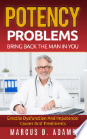 Potency Problems: Bring Back The Man In You