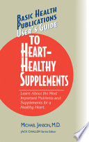 User's Guide to Heart-Healthy Nutrients