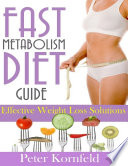 Fast Metabolism Diet Guide: Effective Weight Loss Solutions