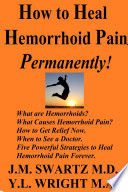 How to Heal Hemorrhoid Pain Permanently!