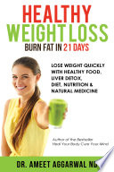 Healthy Weight Loss - Burn Fat in 21 Days